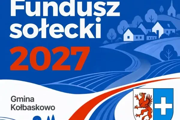 Fundusz Sołecki 2027 w Gminie Kołbaskowo – wnioski tylko do 30 września