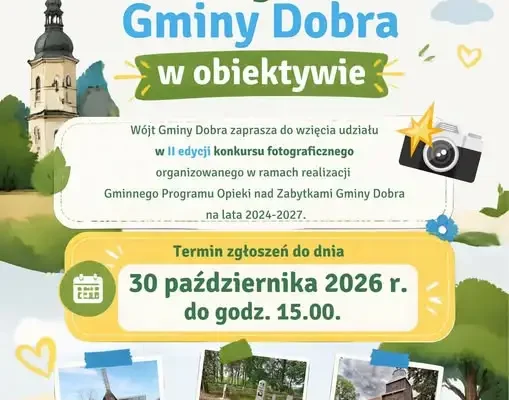 Konkurs fotograficzny „Zabytki Gminy Dobra w obiektywie” – II edycja