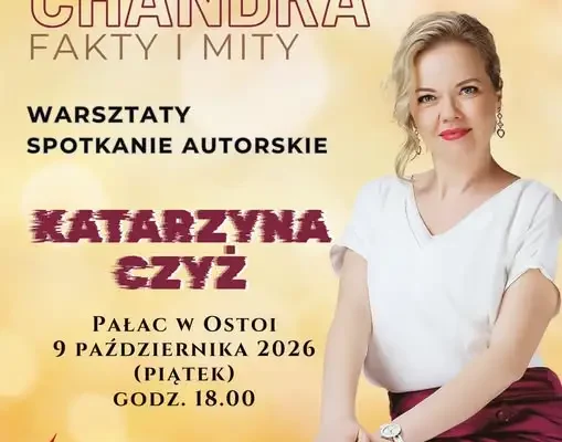 Jesienna chandra – fakty i mity. Spotkanie z dr Katarzyną Czyż w Pałacu w Ostoi