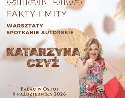 Spotkanie autorskie i warsztaty „Jesienna chandra. Fakty i mity” w Pałacu w Ostoi